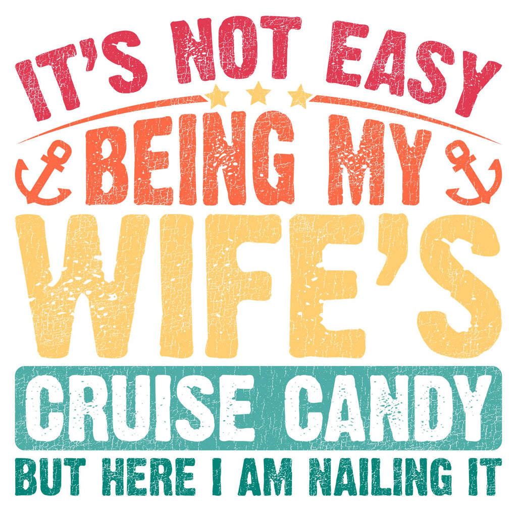 Wife's Cruise Candy Vacation Tee