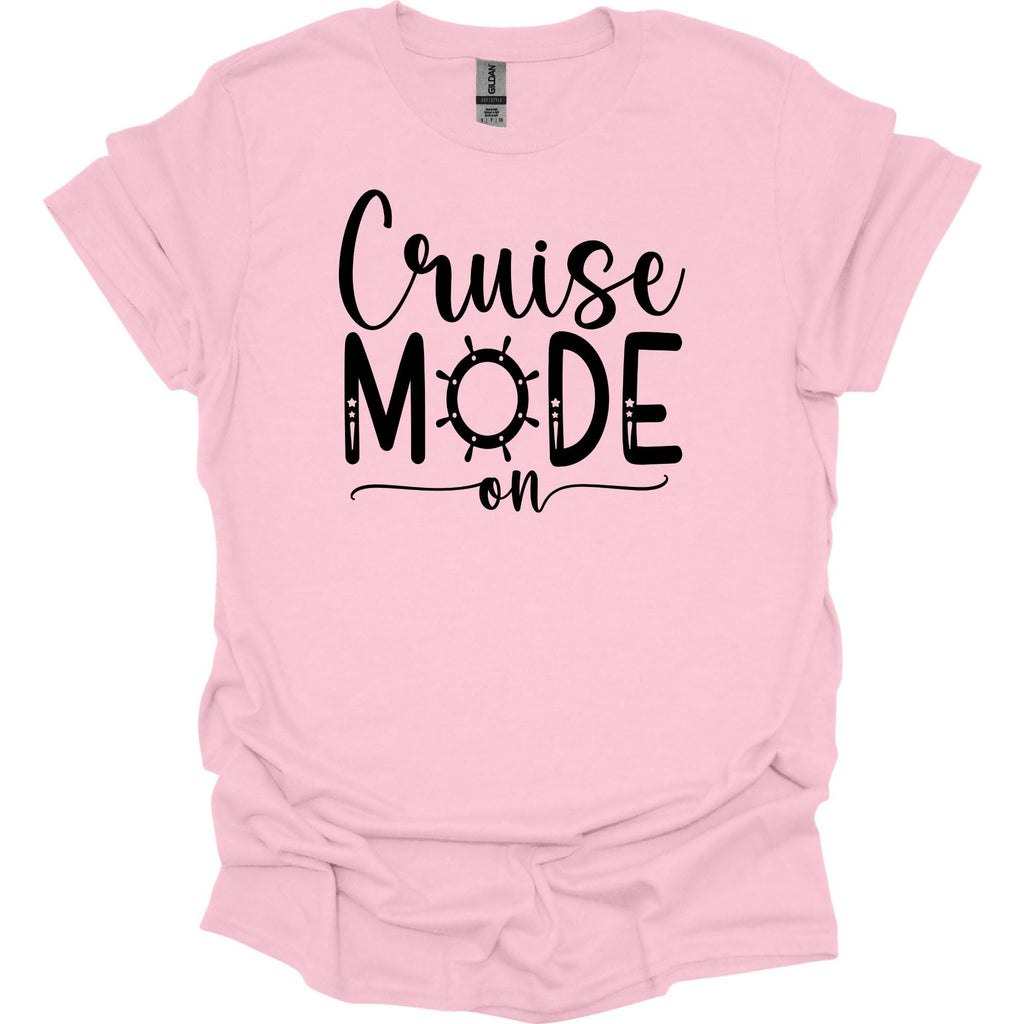Cruise Mode On Shirt