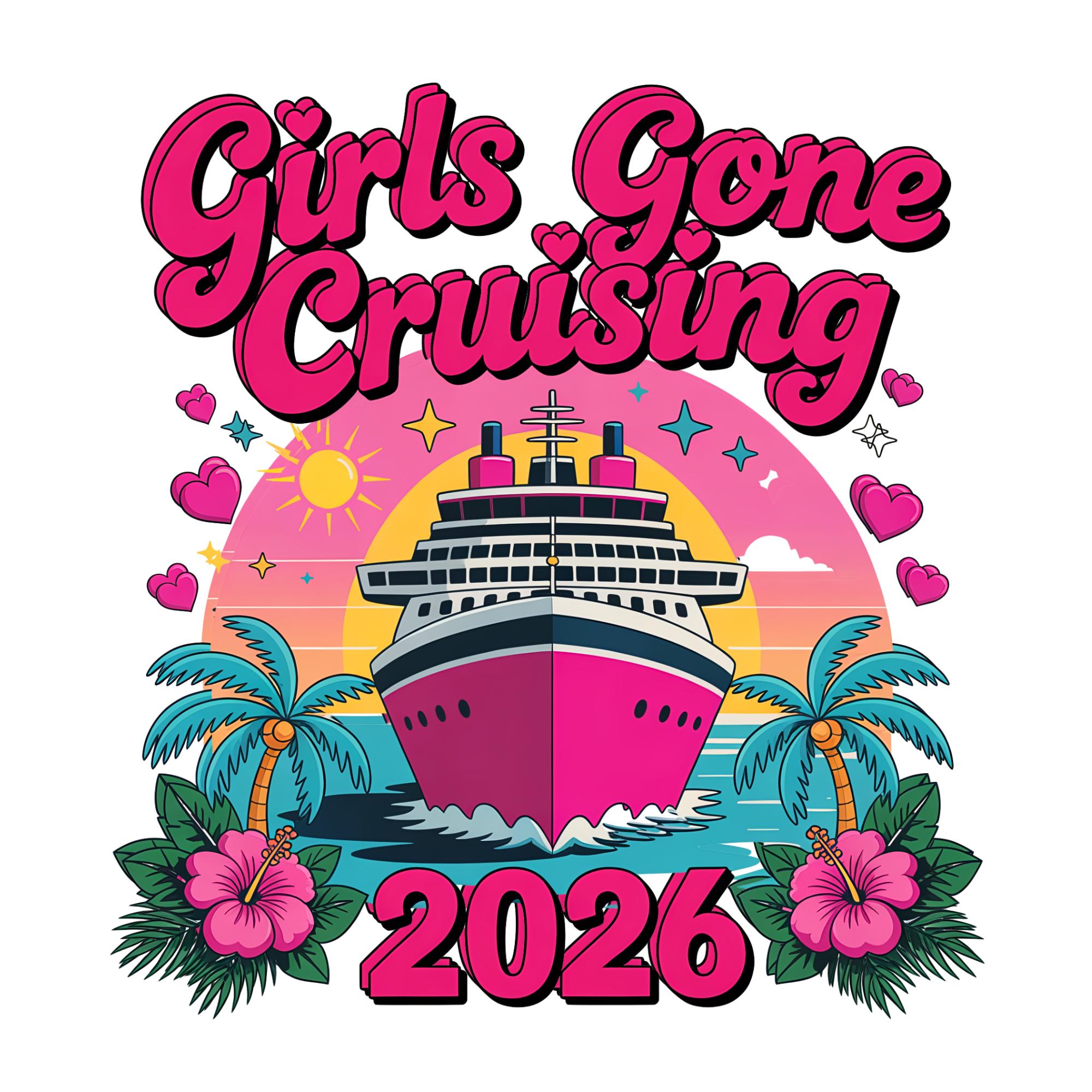 Girls Gone Cruising 2026 Shirt