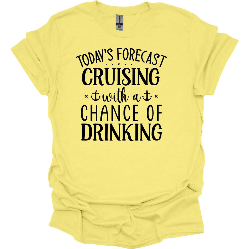 Cruising Forecast Drinking Tee