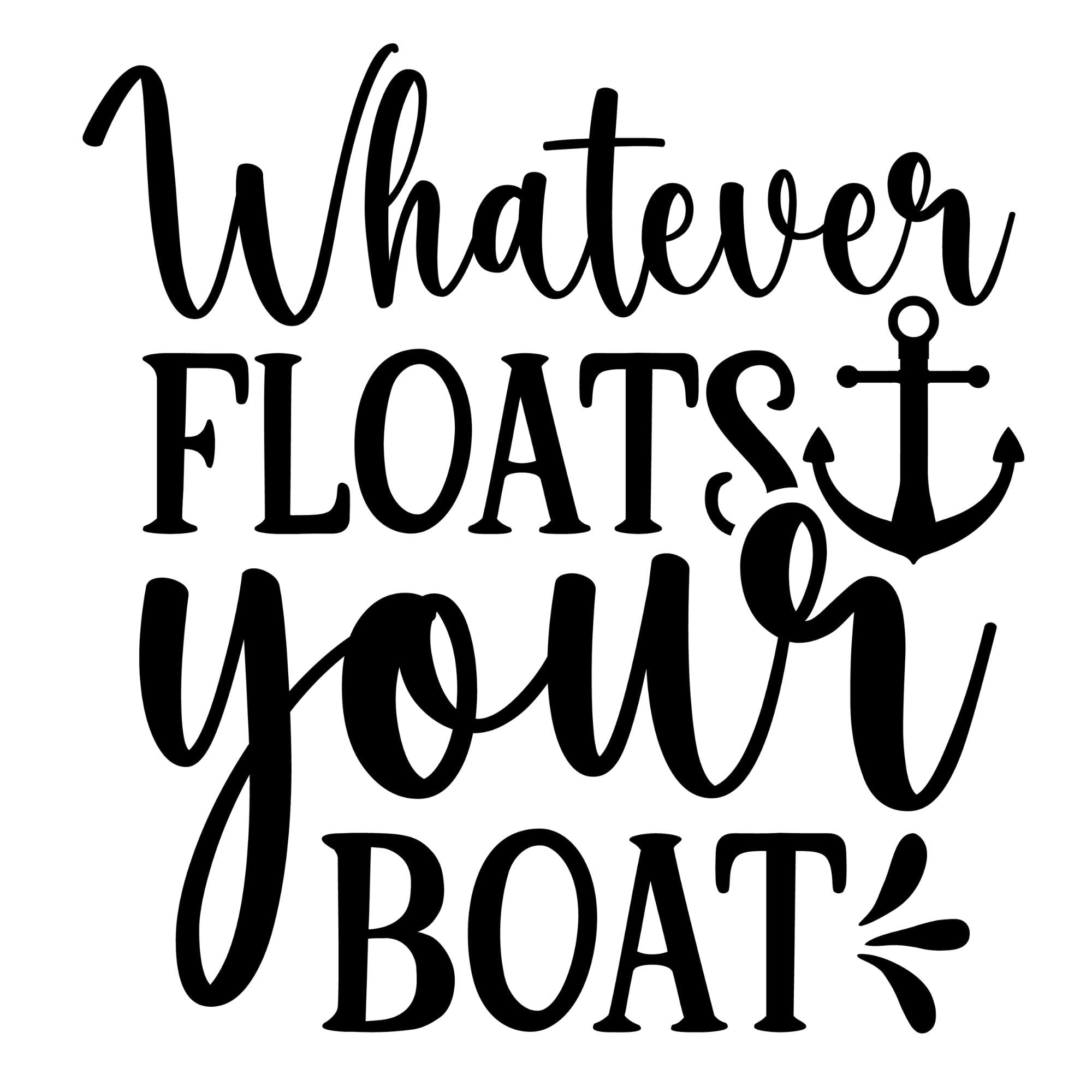 Whatever Floats Your Boat Cruise Shirt