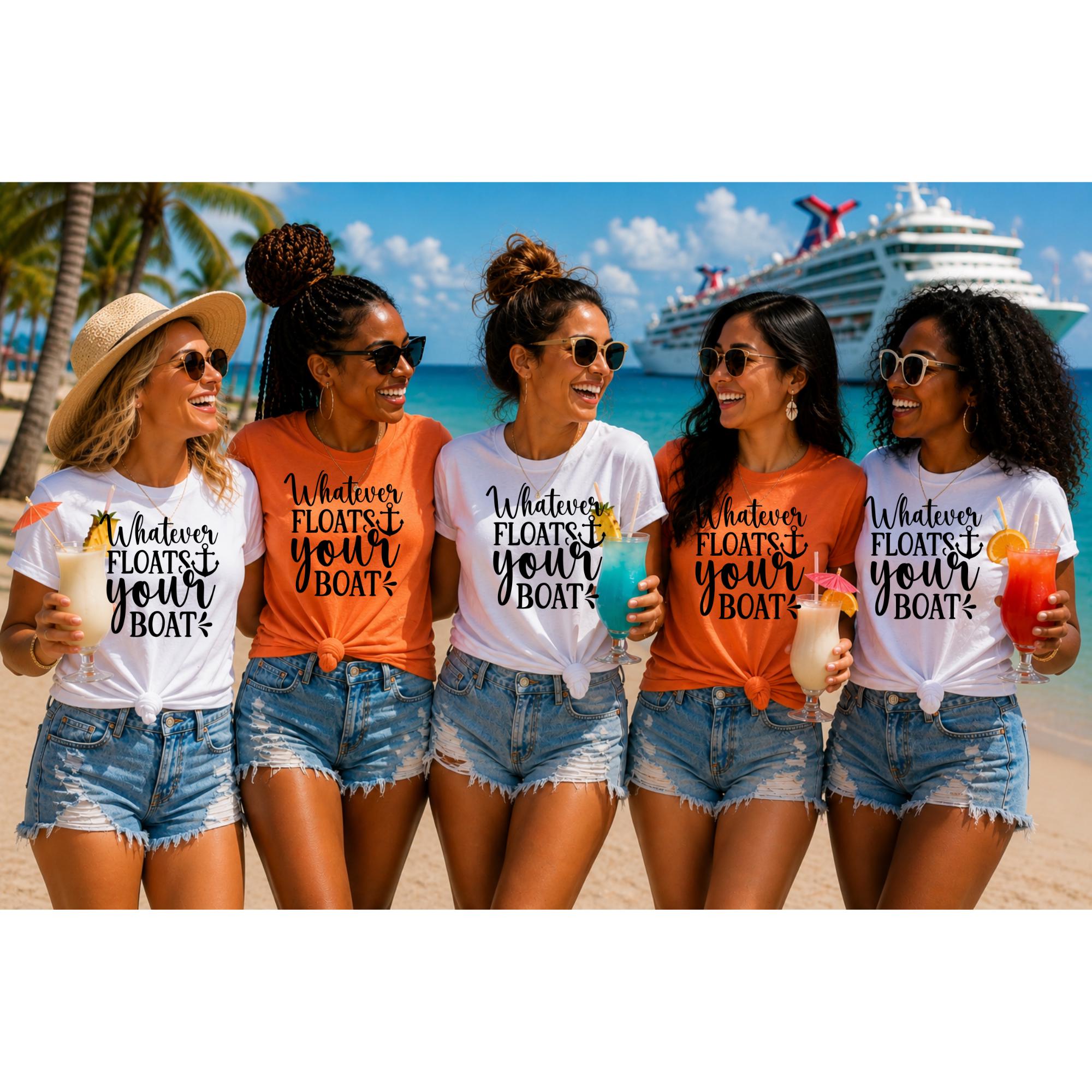 Whatever Floats Your Boat Cruise Shirt