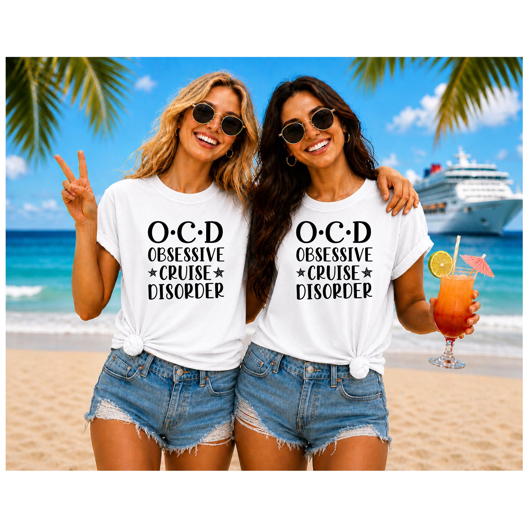OCD Obsessive Cruise Disorder Shirt