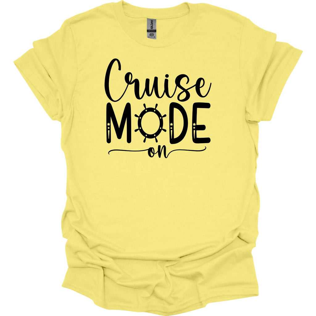 Cruise Mode On Shirt