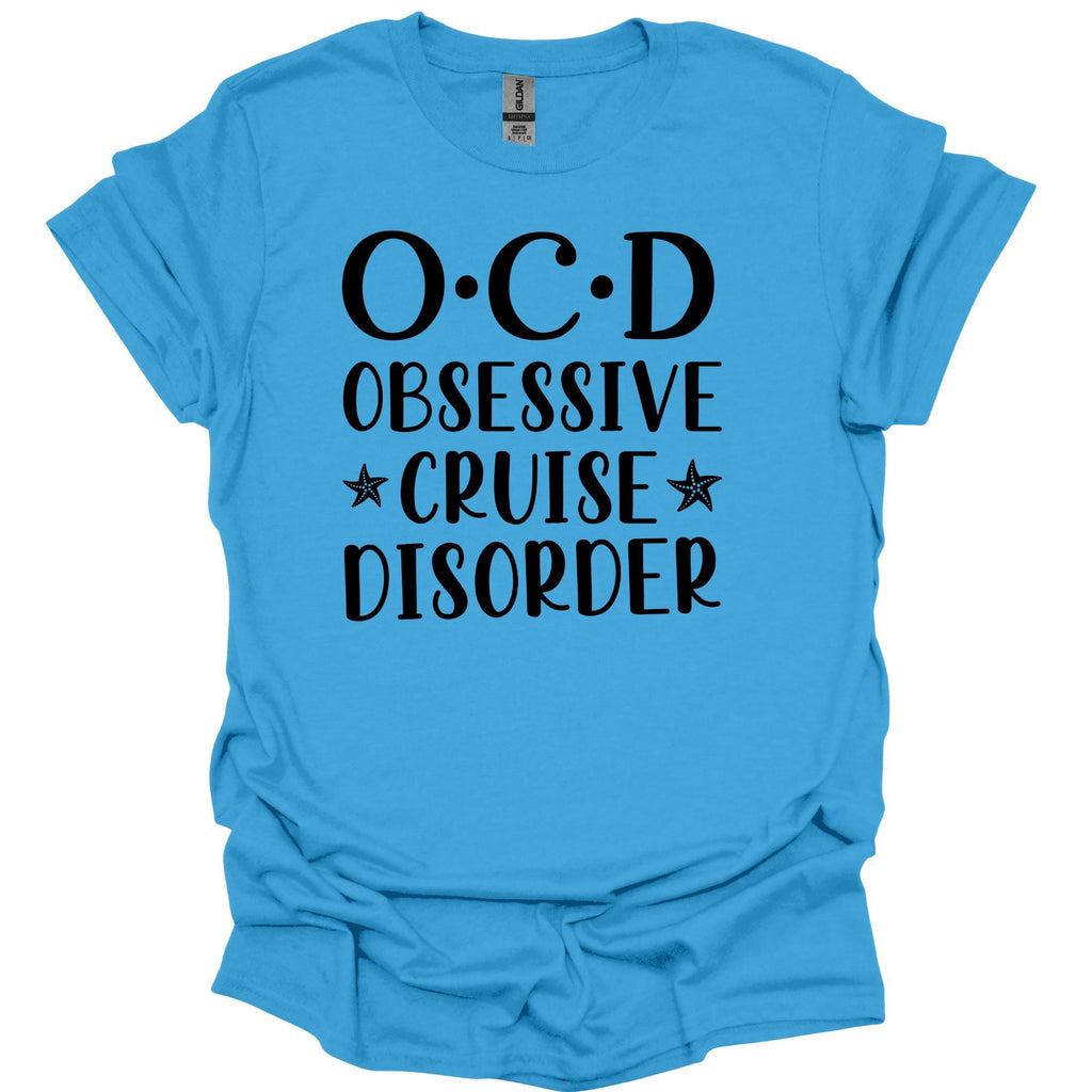 OCD Obsessive Cruise Disorder Shirt