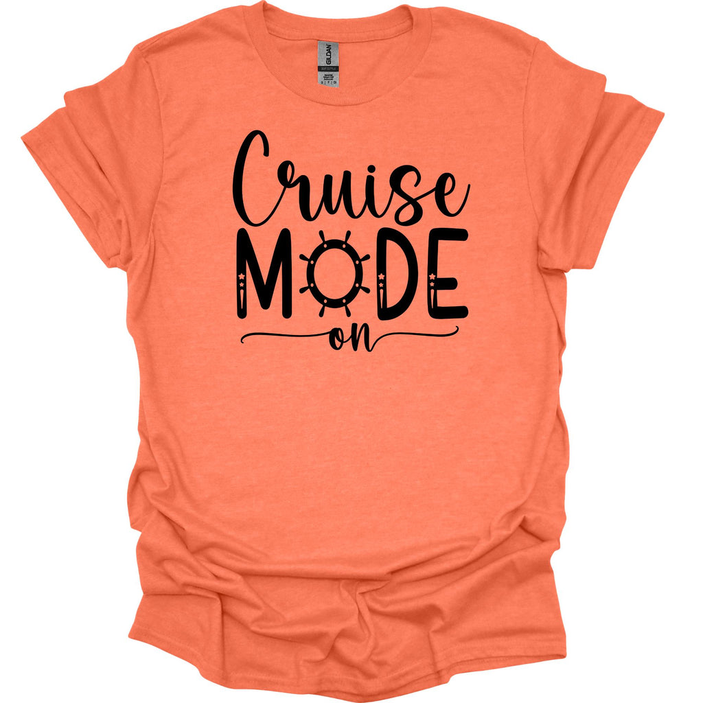 Cruise Mode On Shirt