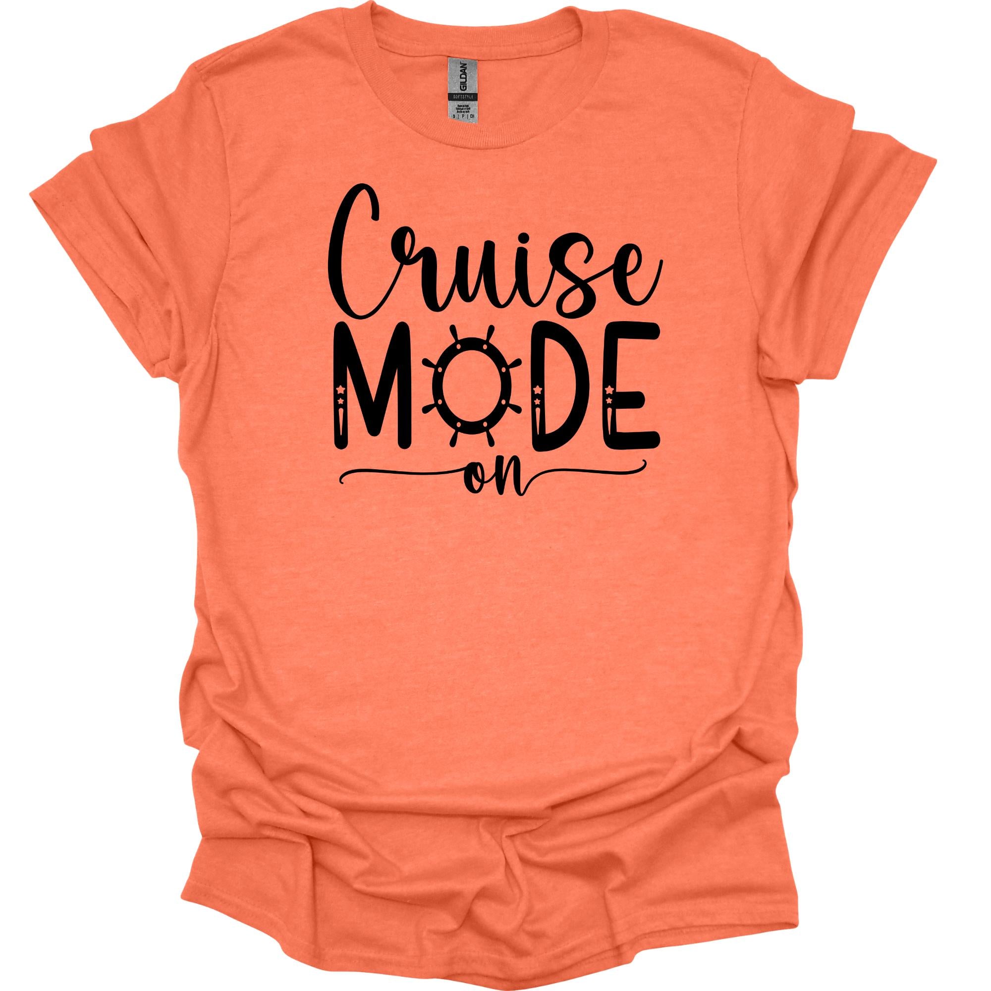 Cruise Mode On Shirt