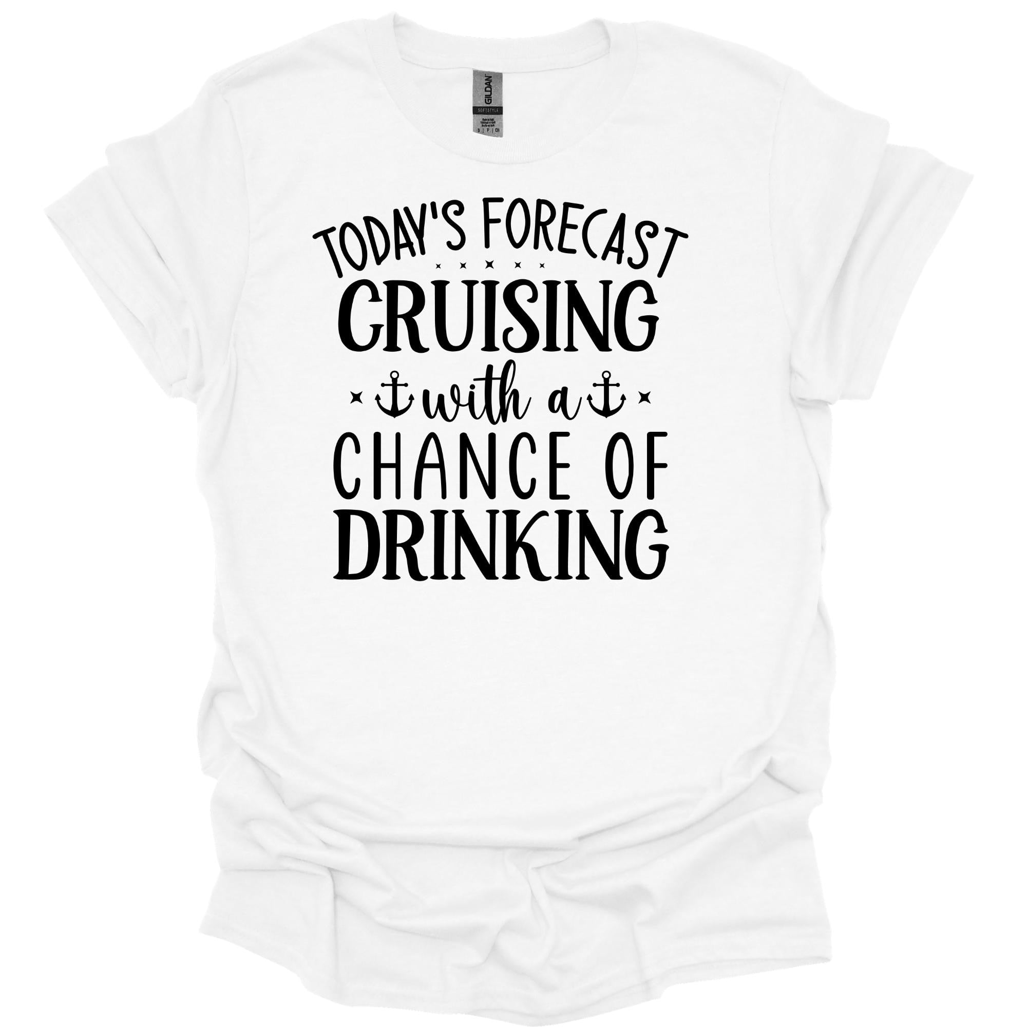 Cruising Forecast Drinking Tee