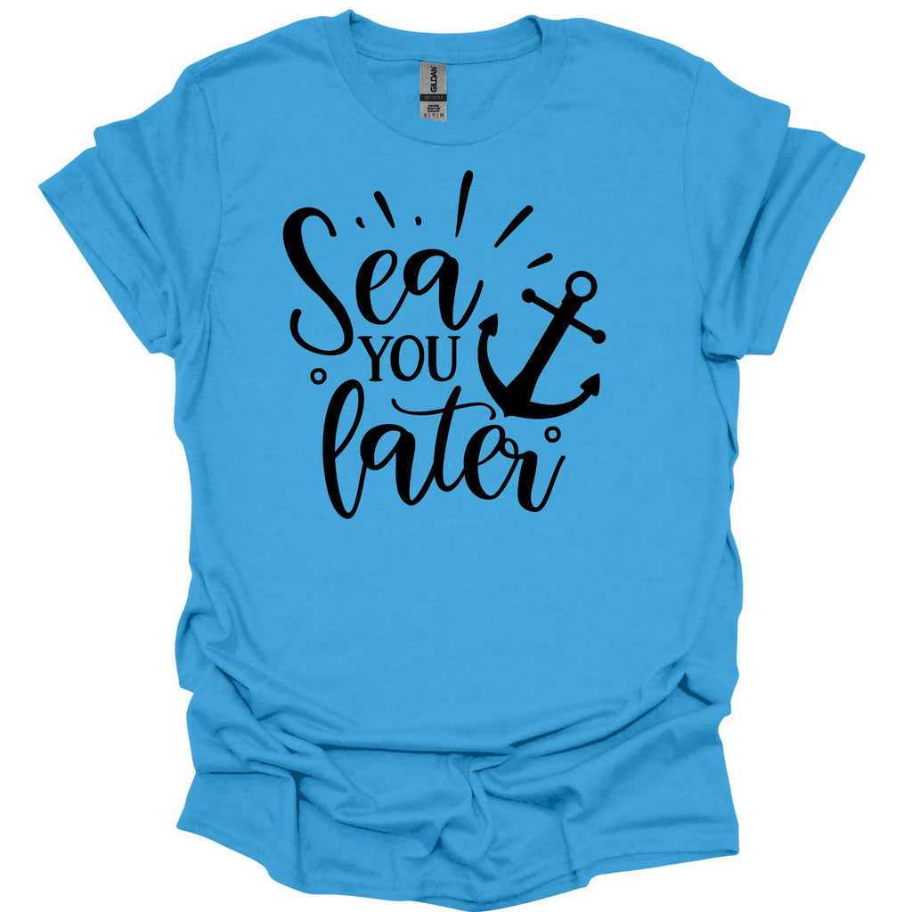Sea You Later Cruise Shirt
