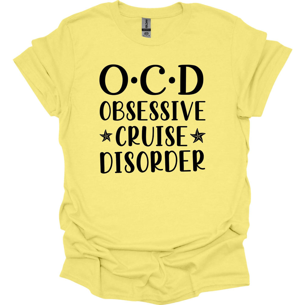 OCD Obsessive Cruise Disorder Shirt