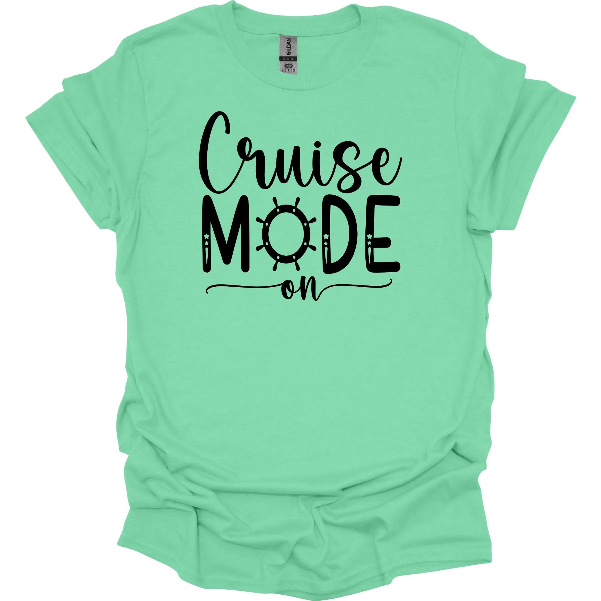 Cruise Mode On Shirt