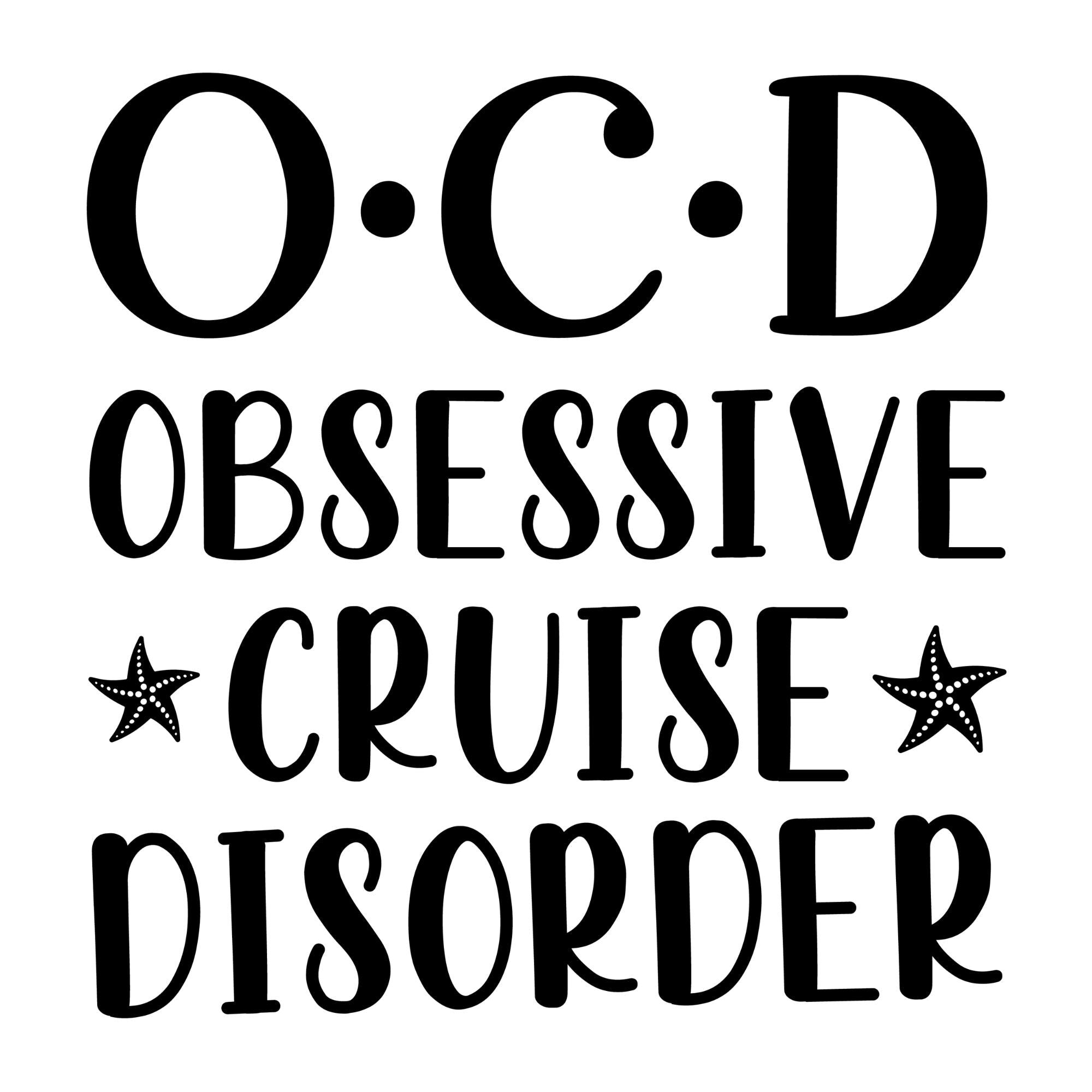 OCD Obsessive Cruise Disorder Shirt